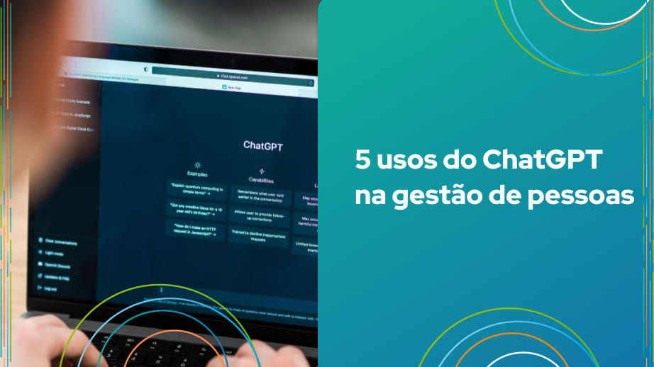 Neste artigo você aprender como usar o ChatGPT para otimizar os processos do setor de gestão de pessoas.