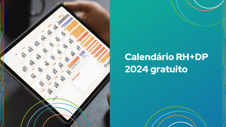 Leia mais sobre o artigo Calendário RH+DP 2024 – Baixe gratuitamente