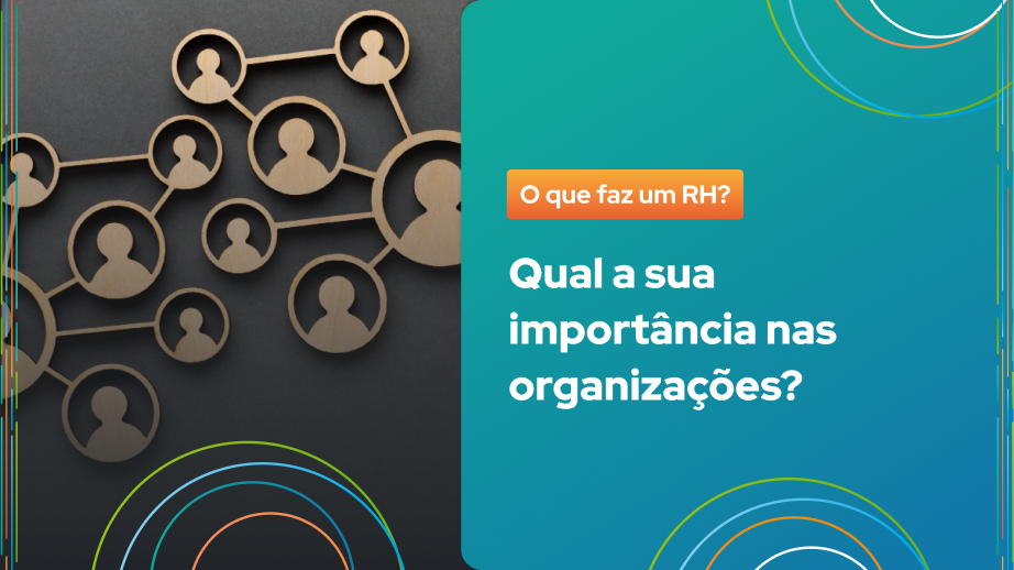 Leia mais sobre o artigo O que faz um setor de RH? Qual a sua importância nas organizações?