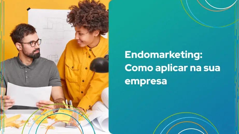 Leia mais sobre o artigo Endomarketing: Como aplicar na sua empresa