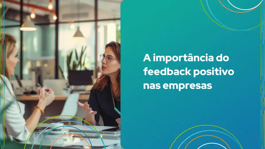 A importância do feedback positivo nas empresas