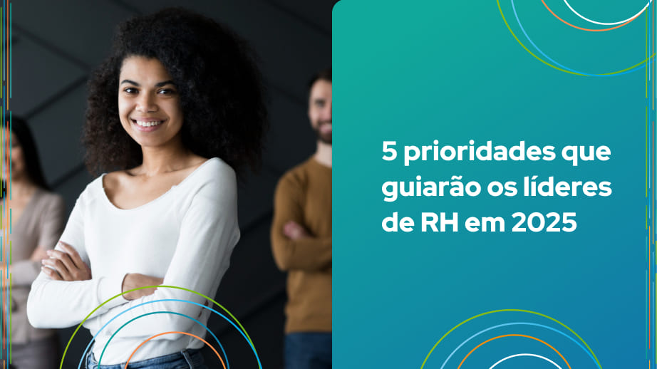 Leia mais sobre o artigo 5 prioridades para os líderes de RH em 2025