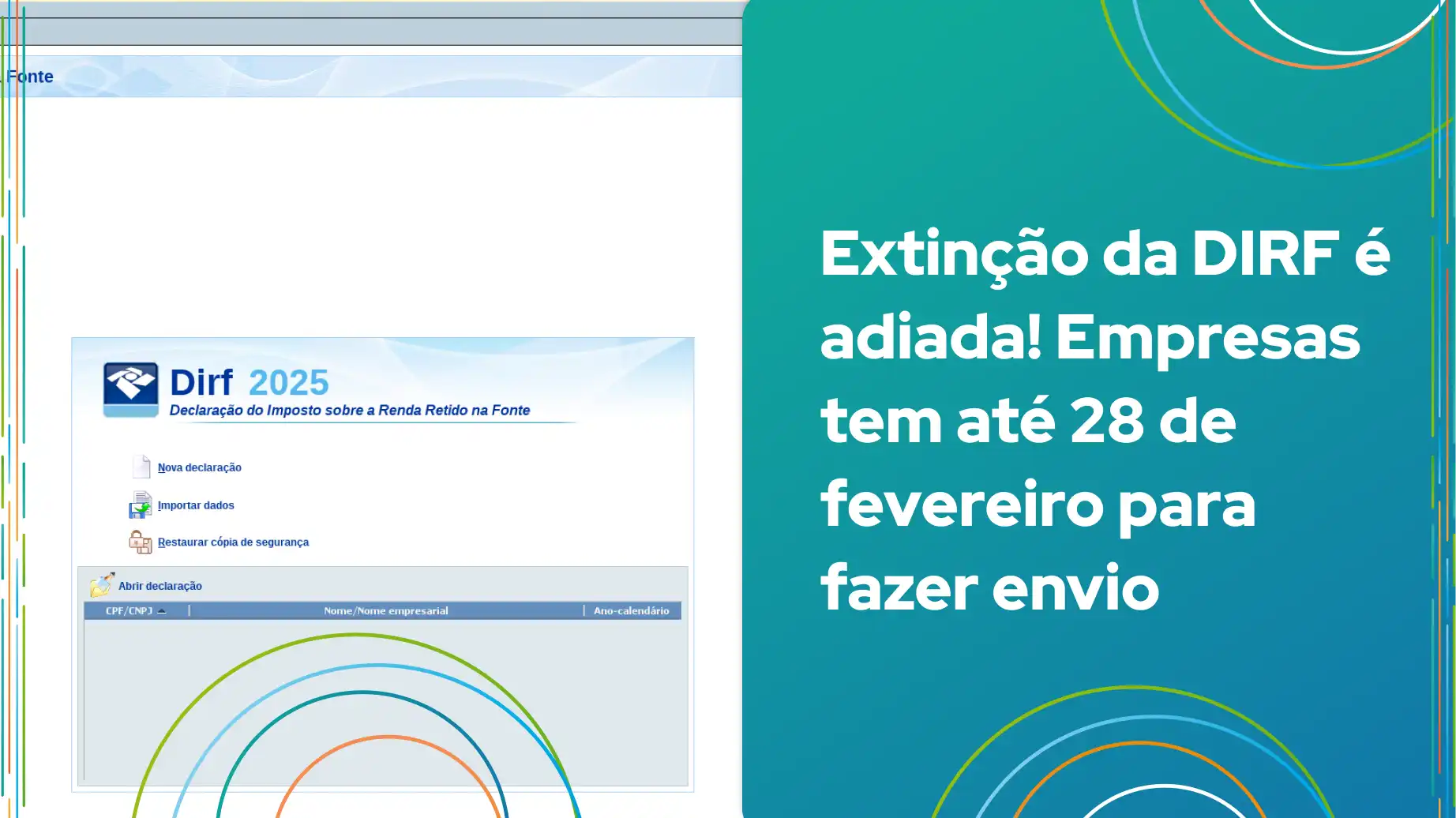 Artigo informativo sobre a prorrogação do prazo para a Declaração do Imposto de Renda Retido na Fonte (DIRF), com detalhes sobre as novas datas para envio.