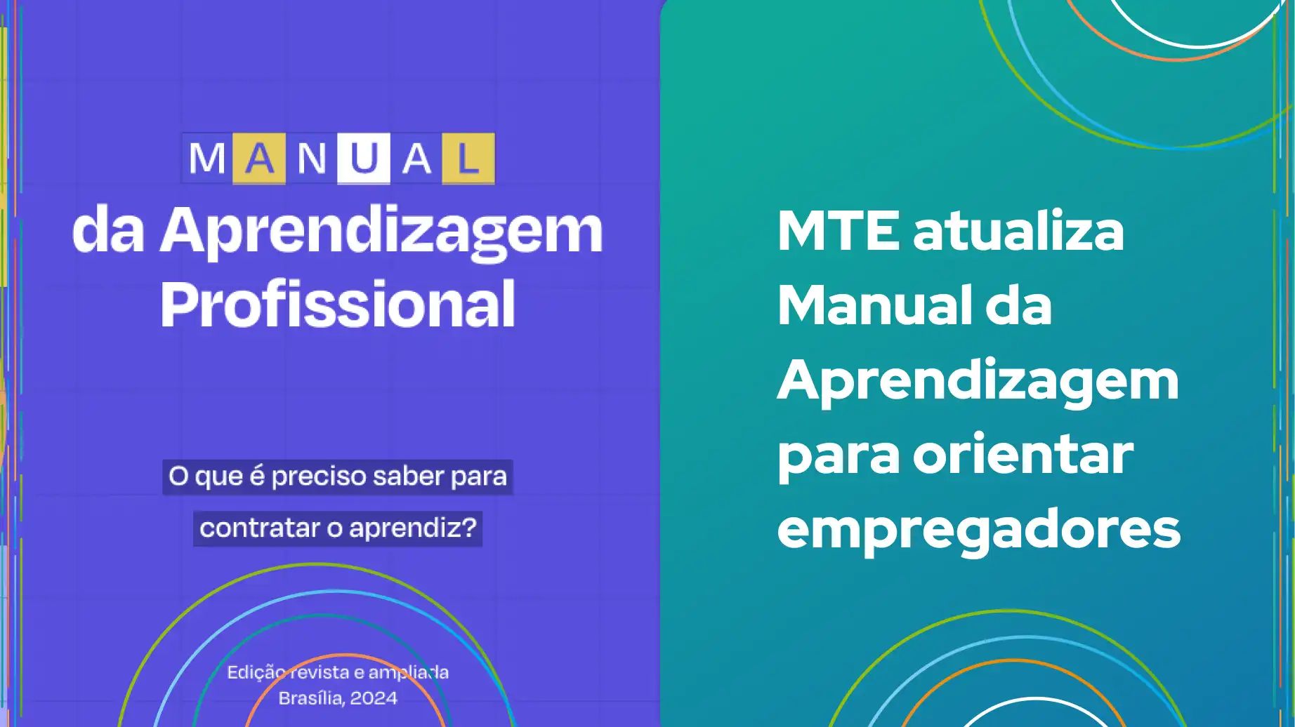 Capa do Manual da Aprendizagem Profissional revisada pelo MTE em 2024, com informações para orientar empregadores sobre como contratar aprendizes.