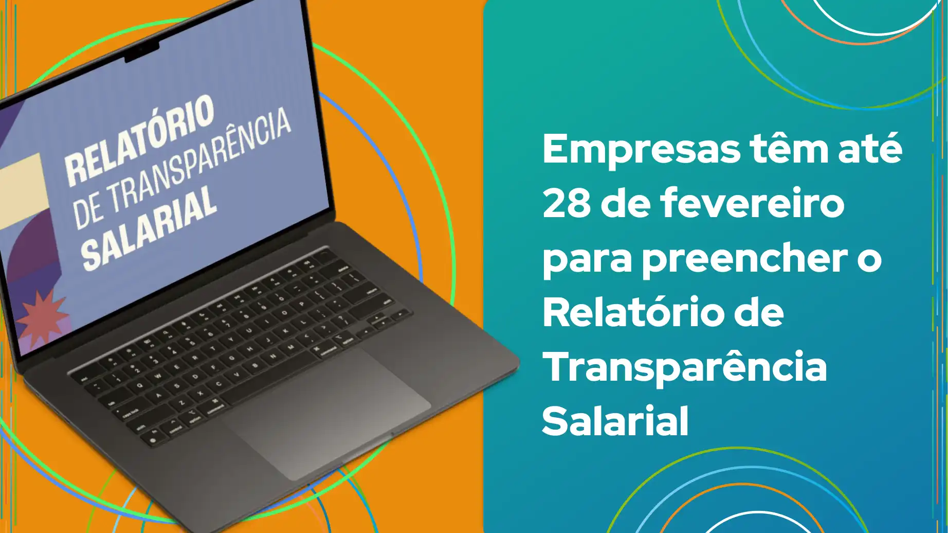 Computador exibindo o Relatório de Transparência Salarial com prazo para preenchimento até 28 de fevereiro. A imagem destaca a importância da transparência nas empresas.