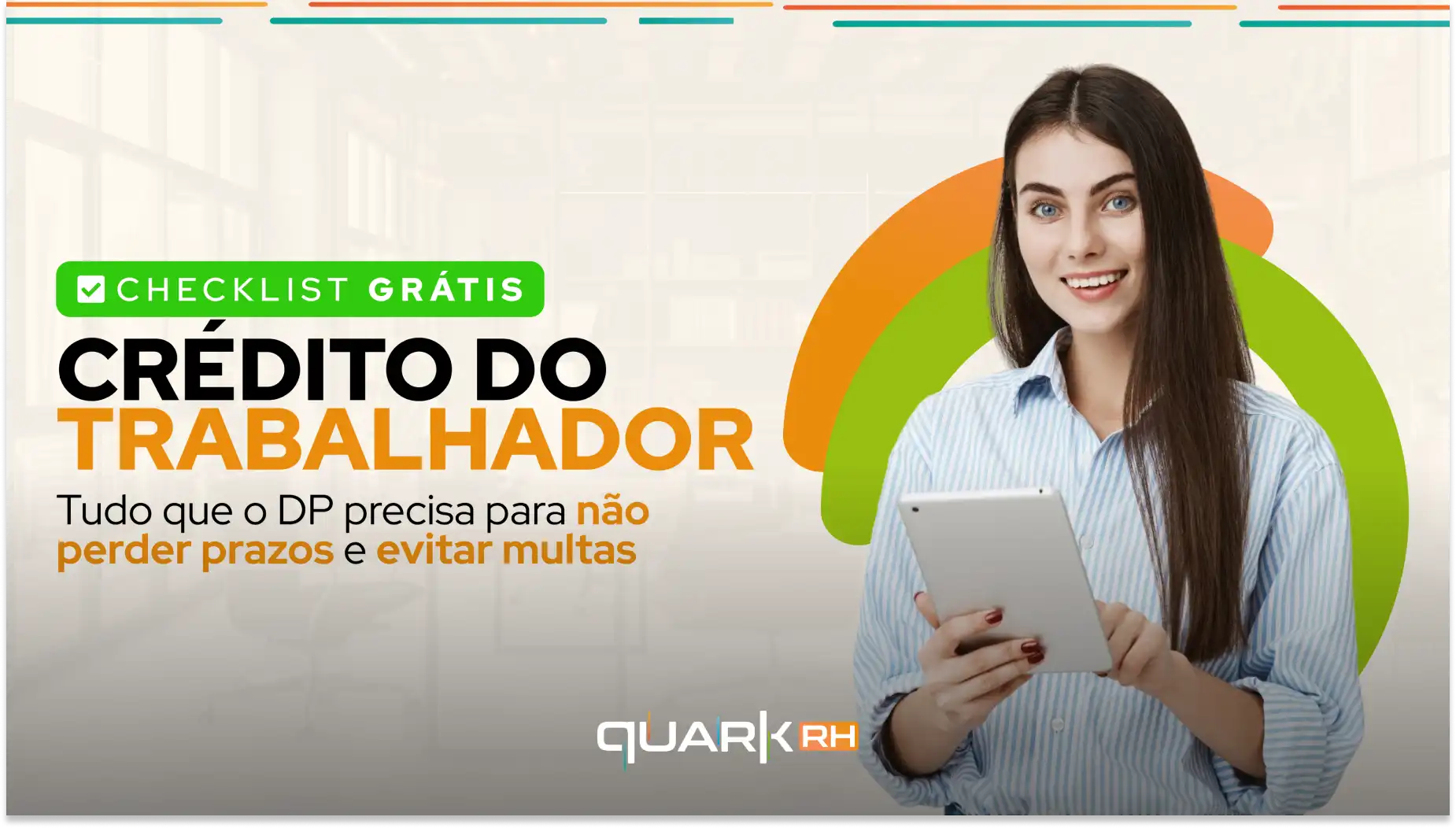 Infográfico sobre o crédito do trabalhador com dicas para evitar multas e perder prazos, incluindo imagens de uma mulher usando celular e elementos gráficos coloridos.