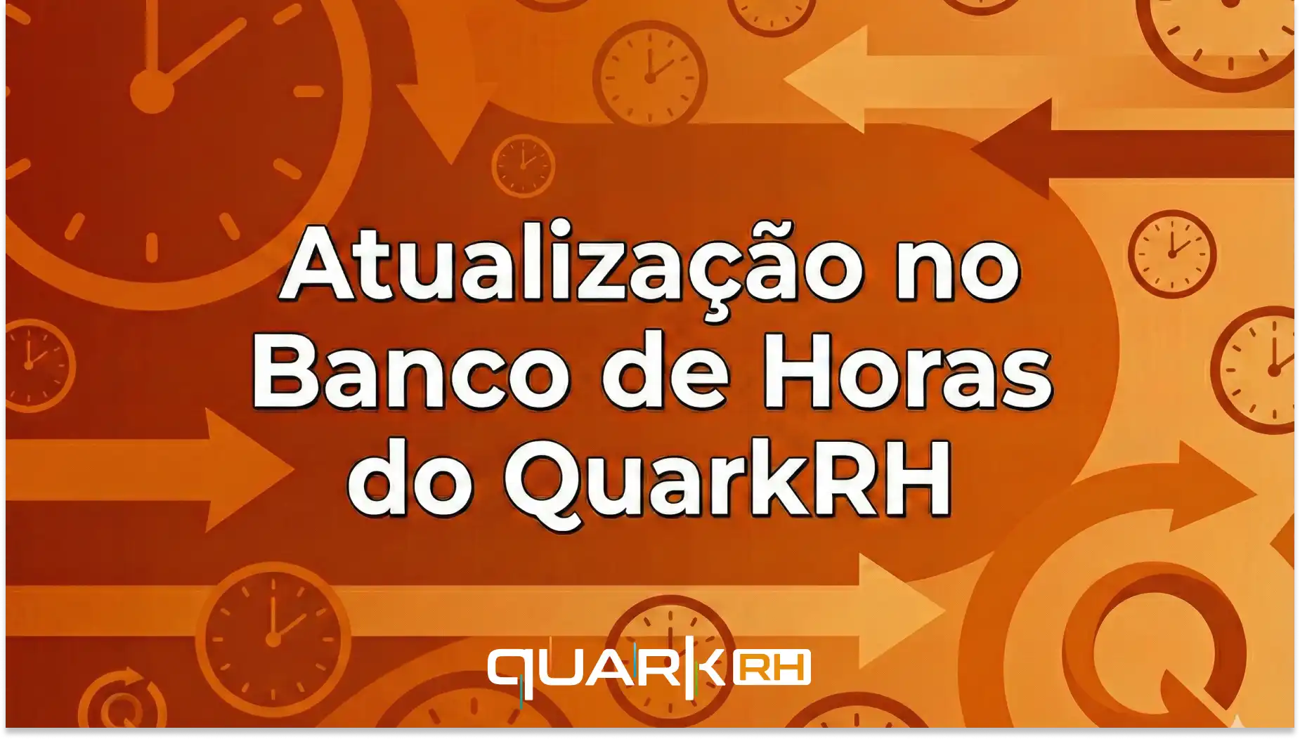 Atualização no banco de horas do QuarkRH mostra melhorias e novidades no sistema de gestão de tempo para colaboradores e RH.