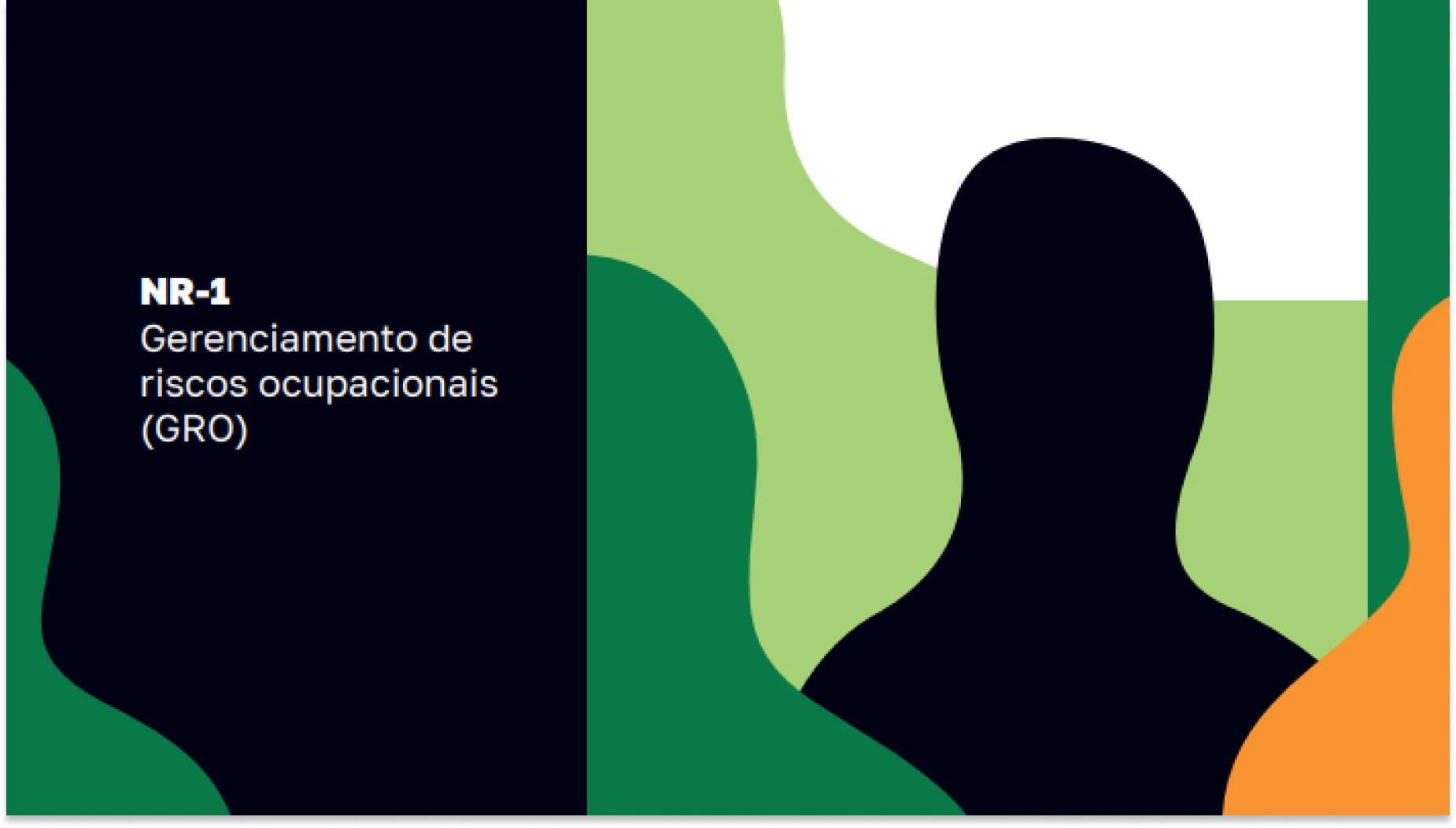 Capa de apresentação com fundo dividido em cores (verde, preto e laranja) e silhueta de pessoa ao centro, com texto em destaque: “NR-1 Gerenciamento de riscos ocupacionais (GRO)”.